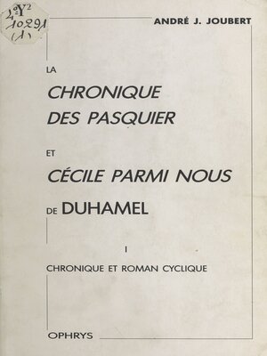 cover image of La «Chronique des Pasquier» et «Cécile parmi nous» de Duhamel (1)